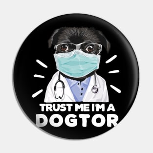 Trust Me I'm a Dogtor Funny Dogtor travel coffee Pin