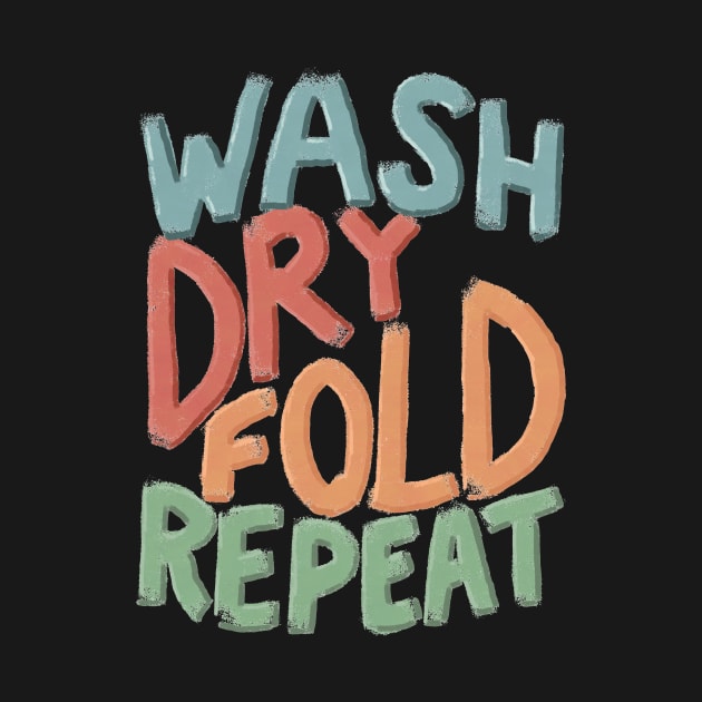 Wash Dry Fold Repeat Laundry Room Art by Lavenderbuttons