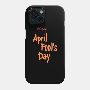 april fools day Phone Case