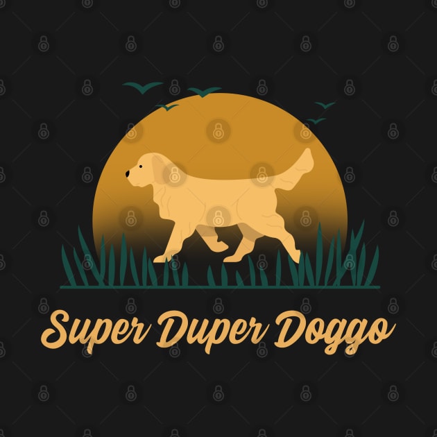 Super Duper Doggo Super Dog by Distinkt