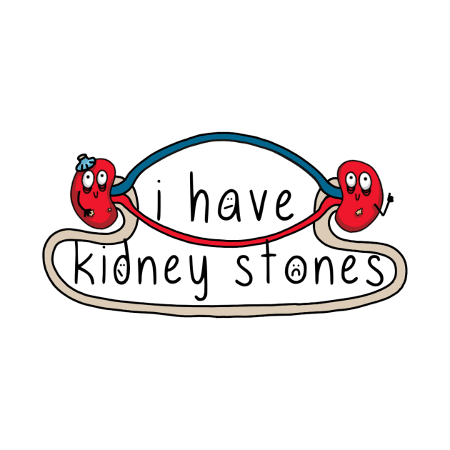 i have kidney stones by thecurlyredhead