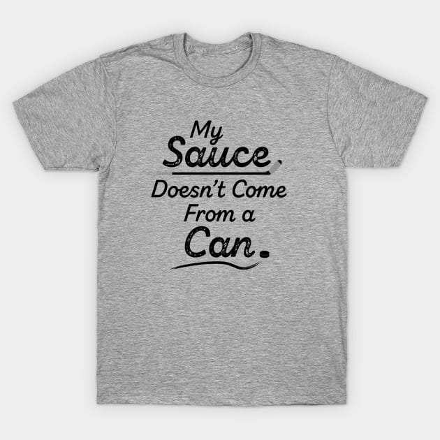 Funny Hockey - My Sauce Doesn't Come from A Can Long Sleeve T-Shirt