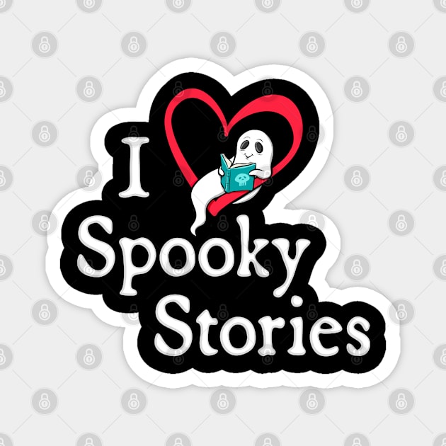 I Love Spooky Stories Magnet by Wondrous Variety