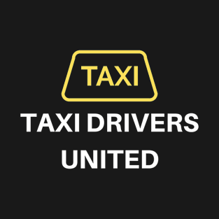 Taxi Drivers United T-Shirt