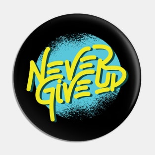 Never give up motivational quotes Pin