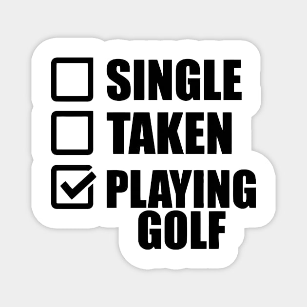 Single Taken Playing Golf Magnet by CuteSyifas93