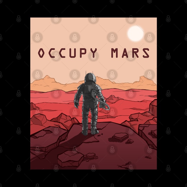 Occupy Mars - Be a Astronaut by Frontoni