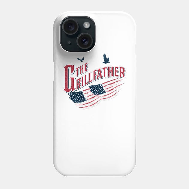 the grillfather 4th ofJuly t-shirt Phone Case by printhavan