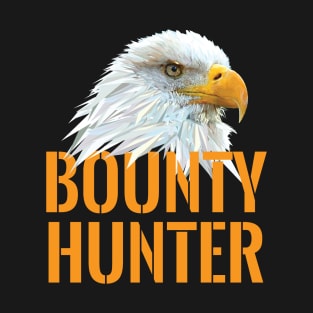 Bounty Hunter for Fugitive Recovery Agents Bounty Hunt T-Shirt