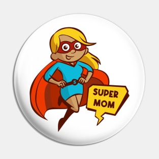 Super Mom Pin