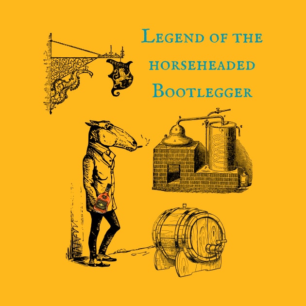 Legend of the horse headed bootlegger by Benjamin Customs