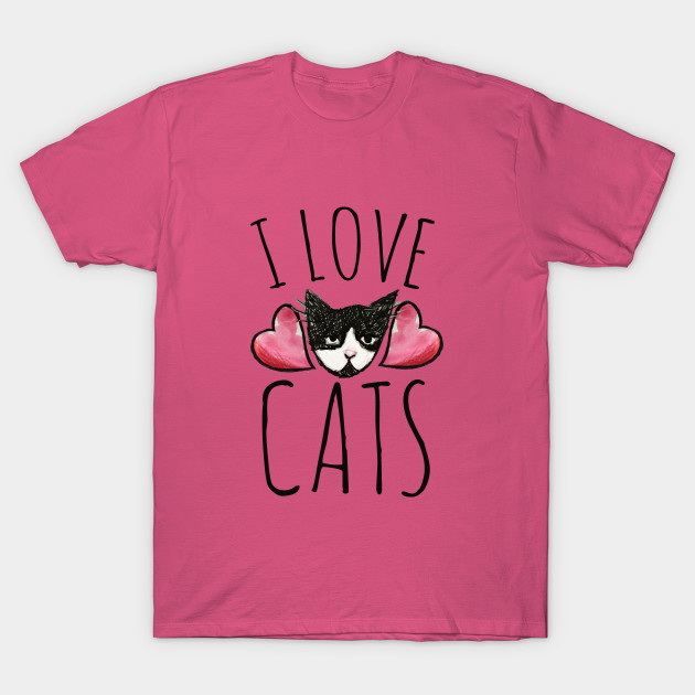 I Love Cats I Love Cats T Shirt Teepublic