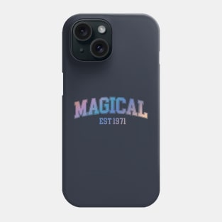 Magical Est 1971 Phone Case