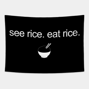 see rice. eat rice. Tapestry