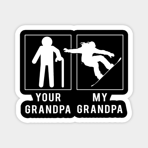 Get Slope-Ready with 'Snowboarding Your Grandpa, My Grandpa' Tee - Perfect for Grandsons & Granddaughters! Magnet by MKGift