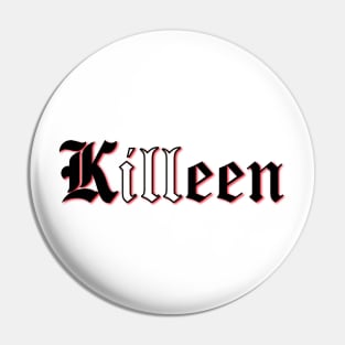 kILLeen Pin