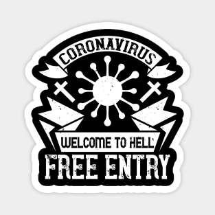 Coronavirus Welcome To Hell, Free Entry Magnet