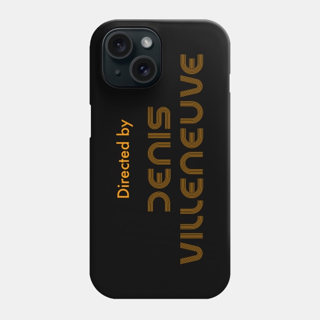 Directed by Denis Villeneuve Phone Case by bembureda