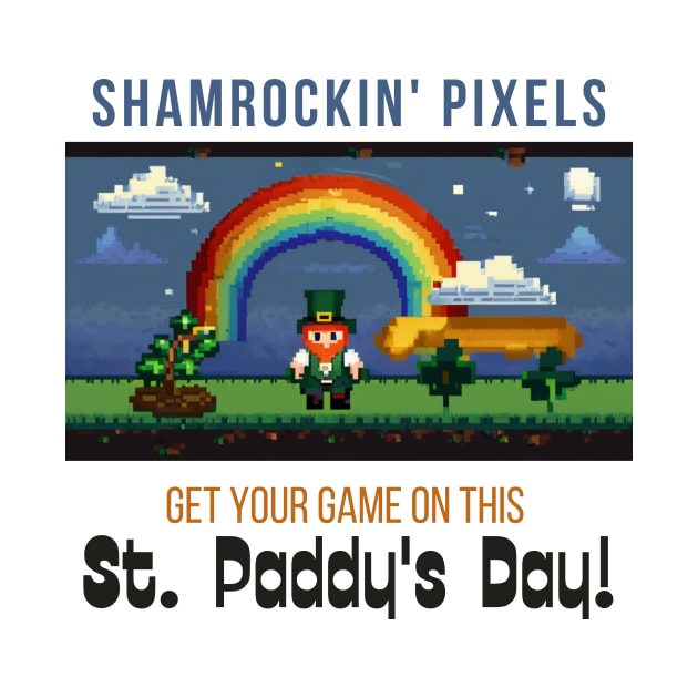 Shamrockin' Pixels: Get Your Game On This St. Paddy's Day! by benzshope