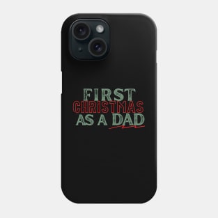 first christmas as a dad Phone Case