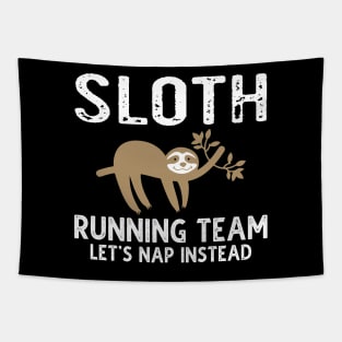 Sloth Running Team Let's Nap Instead Tapestry