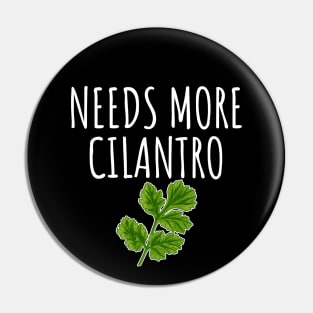 Needs more cilantro Pin