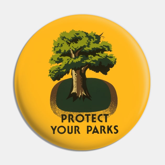 Vintage WPA Protect Your Parks Pin by CongoJack