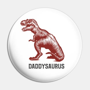 Daddysaurus Pin