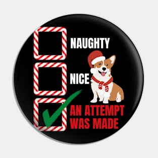 Naughty or Nice Christmas Corgi Dog Pin