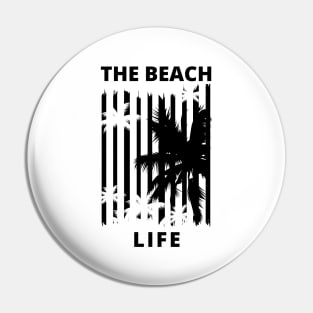 The Beach Life. Summertime, Fun Time. Fun Summer, Beach, Sand, Surf Retro Vintage Design. Pin