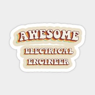 Awesome Electrical Engineer - Groovy Retro 70s Style Magnet