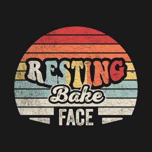 Resting Bake Face Funny Baker Baking Lover Bakery Pastry Confectioner T-Shirt