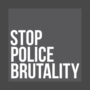 Stop Police Brutality shirt T-Shirt