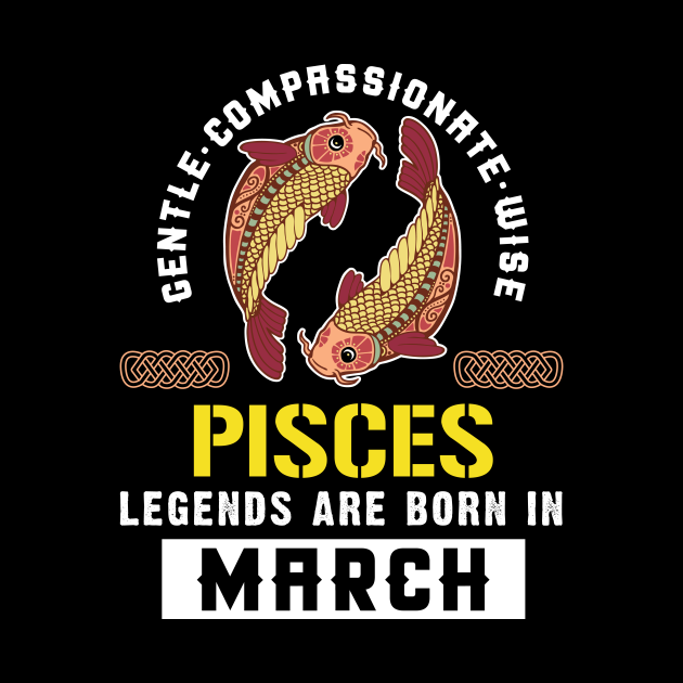 Zodiac Pisces: Born In March - Zodiac Pisces - Pin | TeePublic