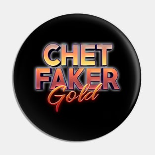 Gold Chet Faker Pin