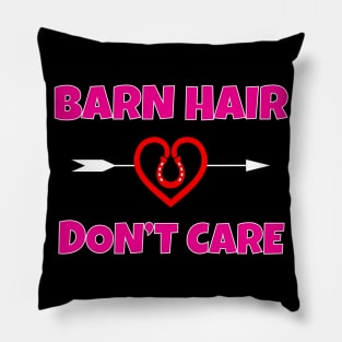 Barn Hair Don't Care Pillow