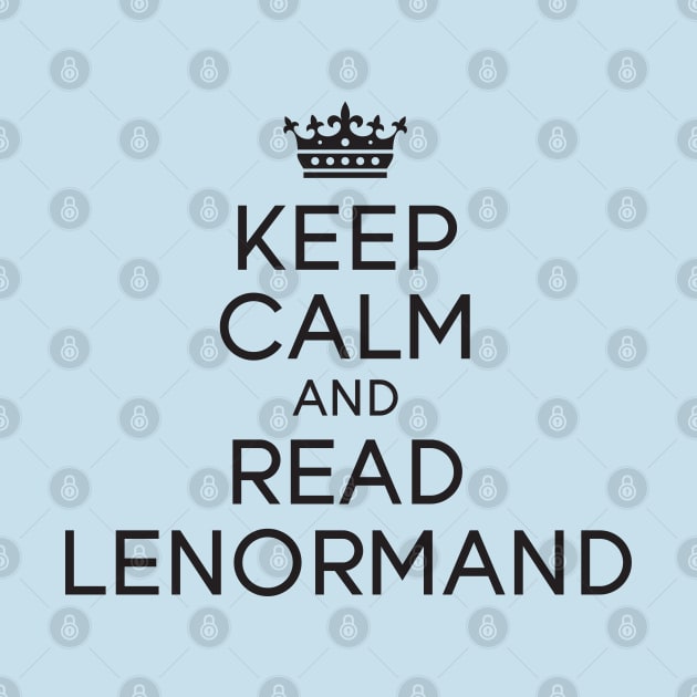 Keep Calm and Read Lenormand by Nate's World of Tees