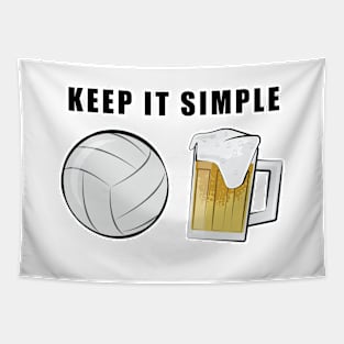 Keep It Simple - Beer and Volleyball Tapestry