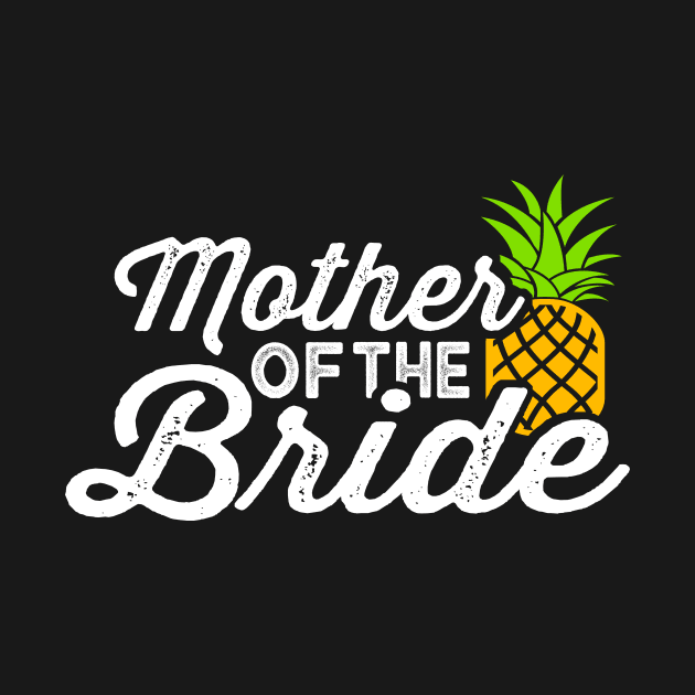 Mother of the Bride Matching Set - Beach Bride Mother of the Bride Shirt, Pineapple Bride Shirt, Wedding Party Shirt Sets by BlueTshirtCo