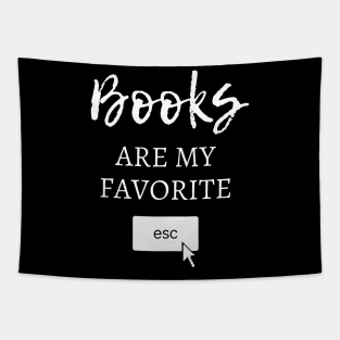 Books Are My Favorite Escape Tapestry