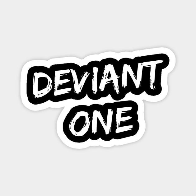 Deviant One© (Lettering) Magnet by EllationsOddities