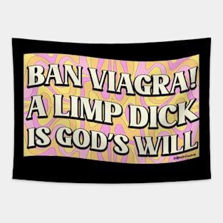 Ban Viagra Tapestry