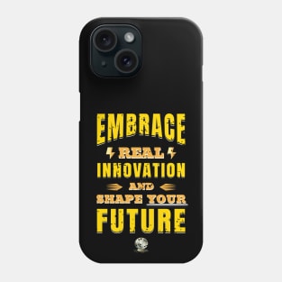 Embrace Innovation Phone Case