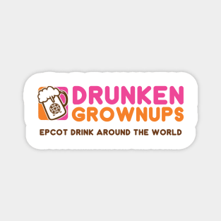 Dunkin Donuts - Drunken Grownups Magnet