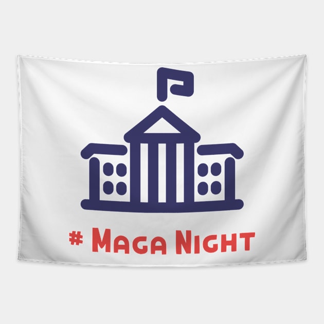 Maga night At white house Tapestry by KMLdesign