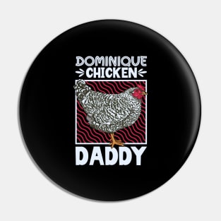 Dominique Chicken Daddy Pin