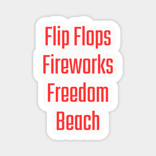 4th of July - Flip Flops, Fireworks, Freedom, Beach Magnet