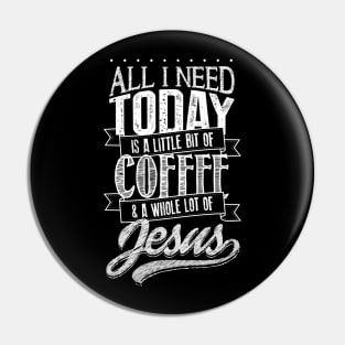 Jesus and Coffee Christian Tshirt Pin