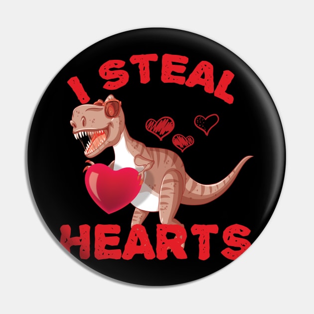 I Steal Hearts - Valentines Day Dinosaur - Boys Men Love T rex T-Shirt Pin by soufibyshop