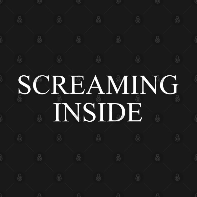 SCREAMING INSIDE by therunaways